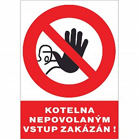 Kotelna nepovol.vstup zakázán