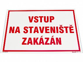 TABULKA plastová A3  Vstup na staveniště zakázán